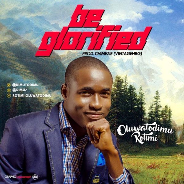 Be Glorified